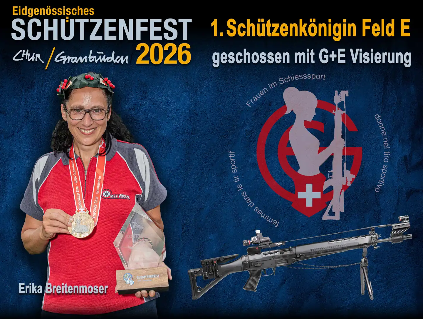 Erika Breitenmoser Schützenkönigin Feld E