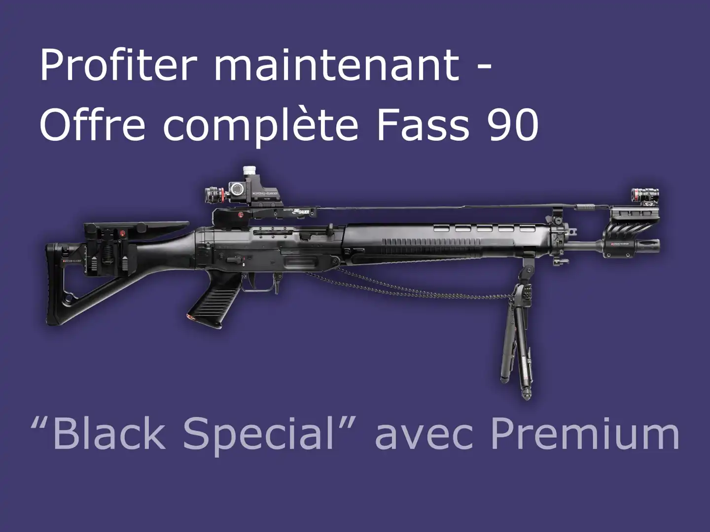 Offre complete "Black Special" Stgw 90