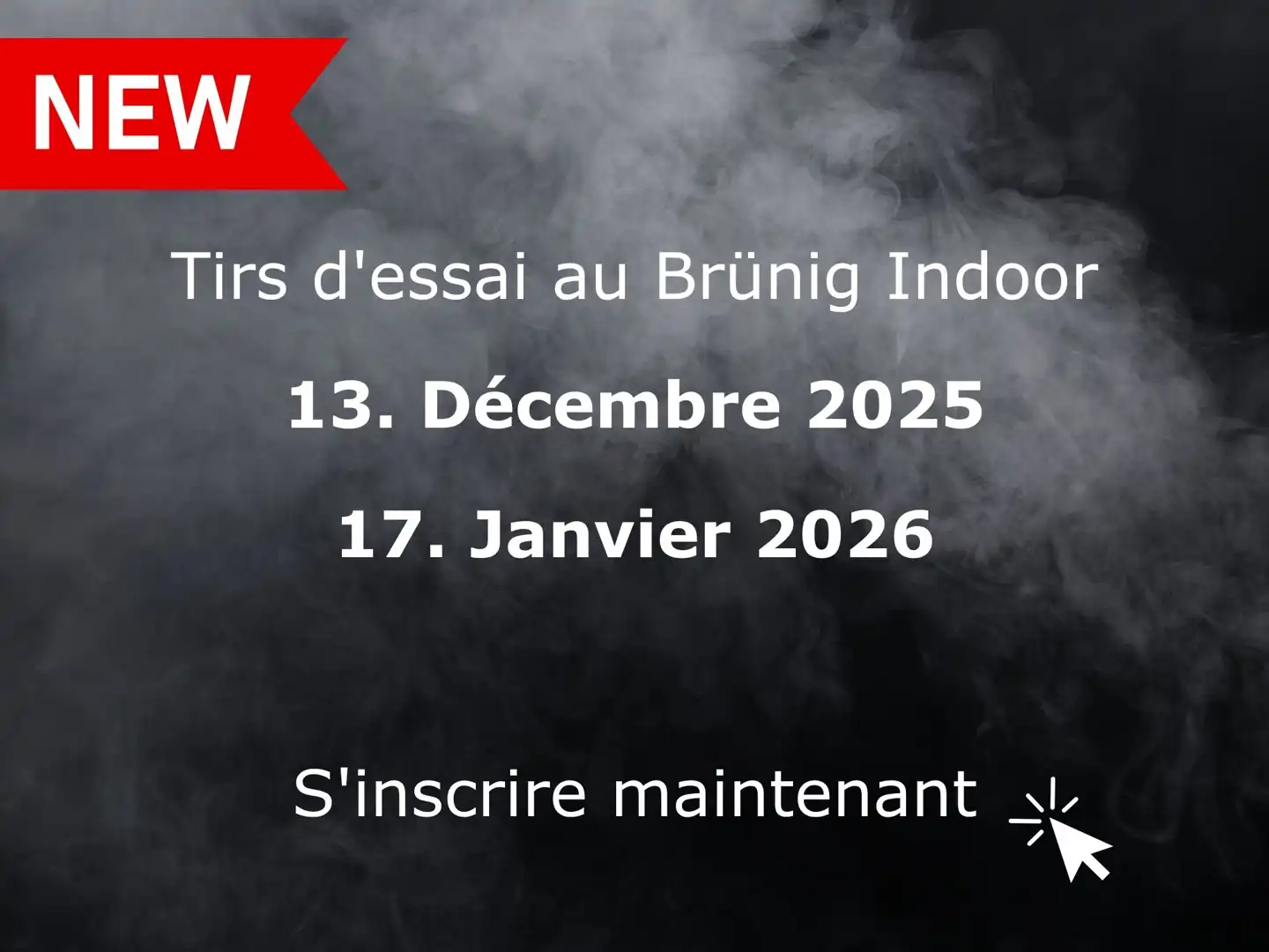 Tir d'essai Brünig Indoor