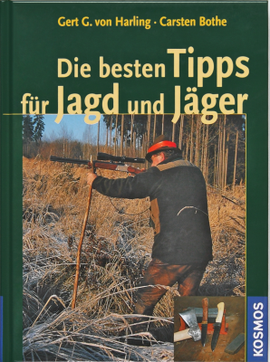 Die besten Tipps für Jagd und Jäger, Kosmos Verlag