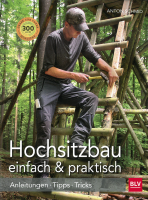 Hochsitzbau einfach & praktisch, BLV Verlag